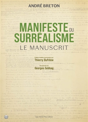 Manifeste du surréalisme : le manuscrit - André Breton