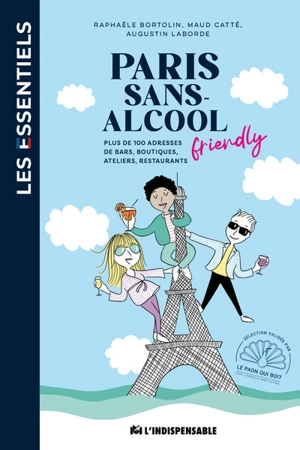 Paris sans-alcool friendly : plus de 100 adresses de bars, boutiques, ateliers, restaurants - Raphaële Bortolin