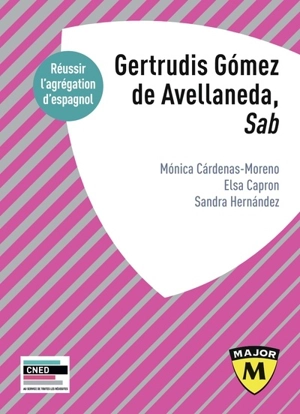 Gertrudis Gomez de Avellaneda, Sab : réussir l'agrégation d'espagnol - Elsa Capron