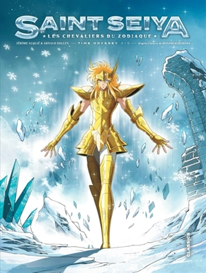 Saint Seiya : les chevaliers du zodiaque : time odyssey. Vol. 3 - Jérôme Alquié