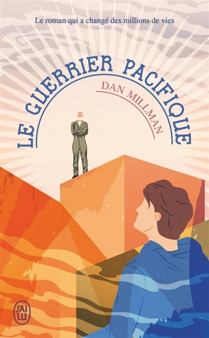 Le guerrier pacifique - Dan Millman