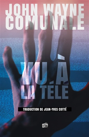 Vu à la télé - John Wayne Comunale