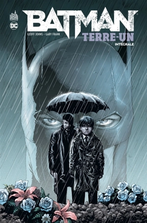 Batman Terre-Un : intégrale - Geoff Johns