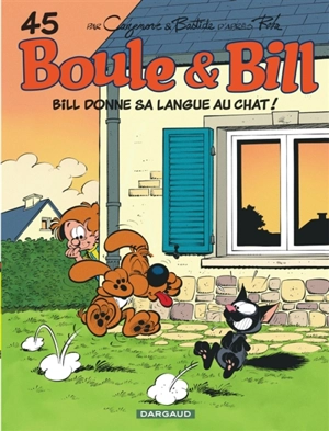 Boule et Bill. Vol. 45. Bill donne sa langue au chat ! - Christophe Cazenove