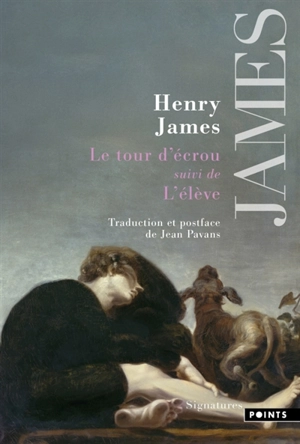 Le tour d'écrou. L'élève - Henry James