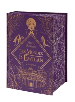 Les mondes d'Ewilan : l'intégrale - Pierre Bottero