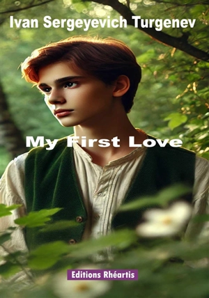 My first love - Ivan Tourgueniev