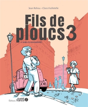 Fils de ploucs. Vol. 3. Adieu Plougourvest - Jean Rohou