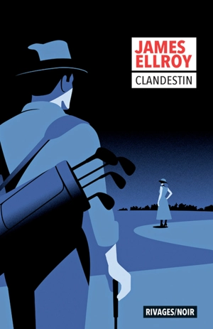 Clandestin - James Ellroy