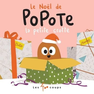 Le Noël de Popote la petite crotte - Olivier Dutto