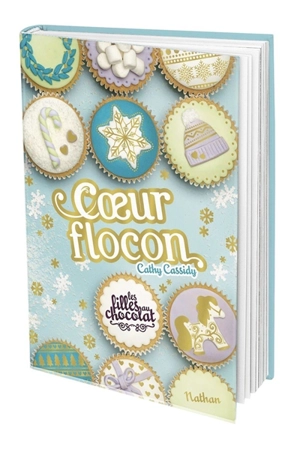 Les filles au chocolat. Vol. 9 ½. Coeur flocon - Cathy Cassidy