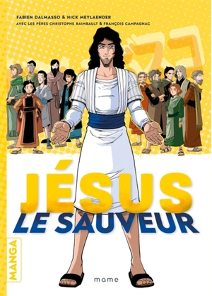 Jésus le sauveur : manga - Fabien Dalmasso