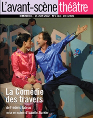 Avant-scène théâtre (L'), n° 1114. La comédie des travers - Frédéric Sabrou