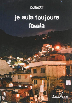 Je suis toujours favela