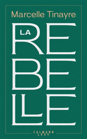 La rebelle - Marcelle Tinayre