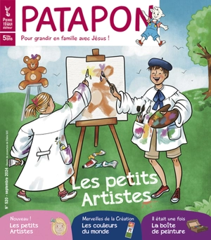 Patapon : mensuel catholique des enfants dès 5 ans, n° 520. Les petits artistes