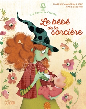 Le bébé de la sorcière - Florence Vandermarlière