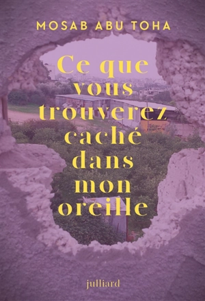 Ce que vous trouverez caché dans mon oreille : poèmes de Gaza - Mosab Abu Toha