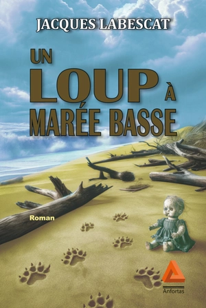 Un loup à marée basse - Jacques Labescat