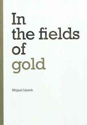 In the fields of gold - Miquel Llonch