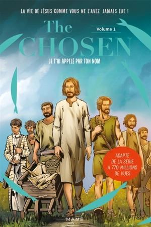 The chosen. Vol. 1. Je t'ai appelé par ton nom - Ryan Swanson