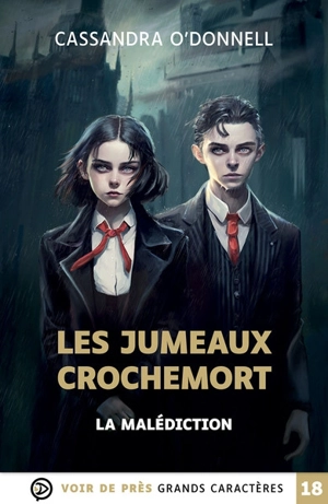 Les jumeaux Crochemort. Vol. 1. La malédiction - Cassandra O'Donnell