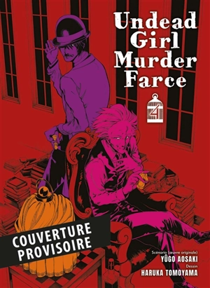 Undead girl murder farce. Vol. 4 - Yugo Aosaki