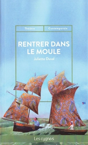 Rentrer dans le moule - Juliette Duval