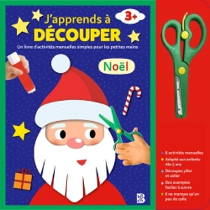 J'apprends à découper : Noël : un livre d'activités manuelles simples pour les petites mains, 3+ - An Rypens