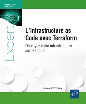 L'infrastructure as code avec Terraform : déployez votre infrastructure sur le cloud - Julien Wittouck