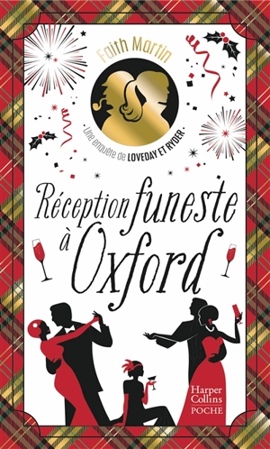 Une enquête de Loveday & Ryder. Réception funeste à Oxford - Faith Martin