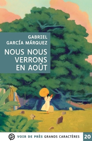 Nous nous verrons en août - Gabriel Garcia Marquez