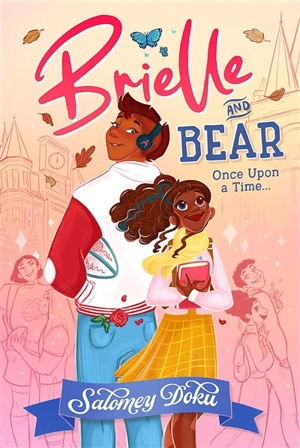 Brielle et Bear : il était une fois... - Salomey Doku