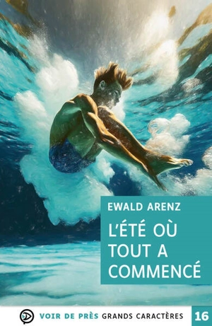 L'été où tout a commencé - Ewald Arenz