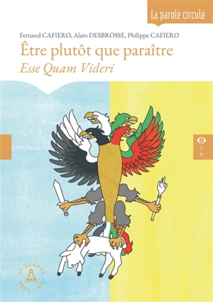 Etre plutôt que paraître : esse quam videri - Fernand Cafiero