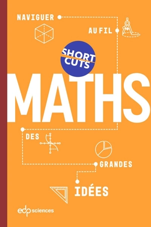 Maths : naviguer au fil des grandes idées