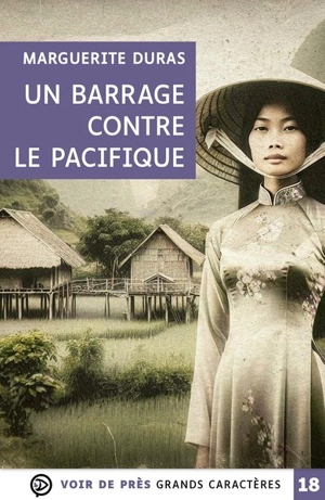 Un barrage contre le Pacifique - Marguerite Duras