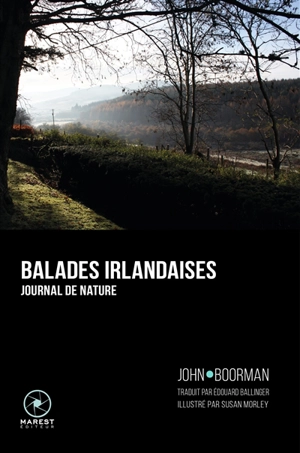 Balades irlandaises : journal de la nature - John Boorman