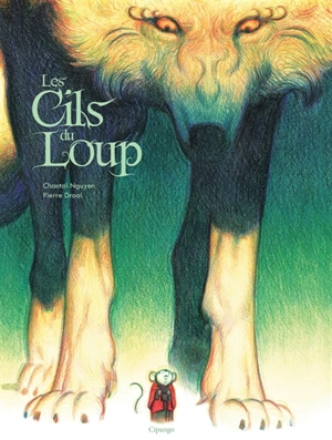 Les cils du loup - Chantal Nguyen