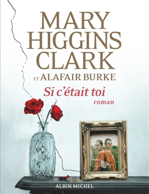 Si c'était toi - Mary Higgins Clark