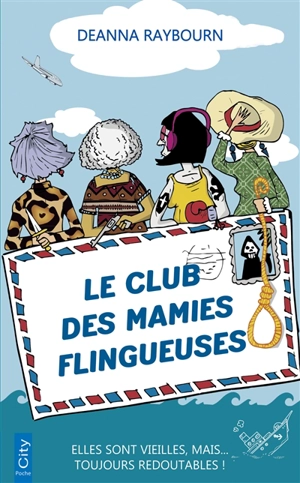 Le club des mamies flingueuses - Deanna Raybourn