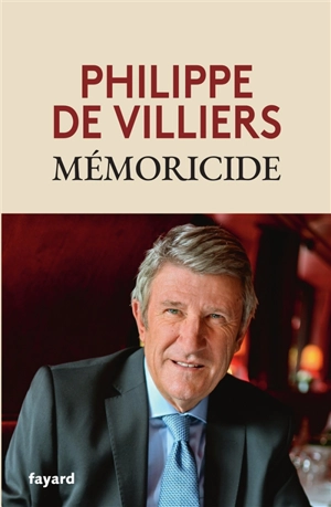 Mémoricide - Philippe de Villiers