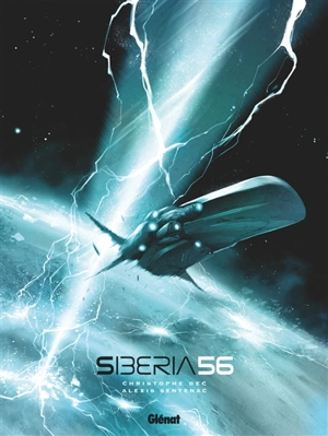 Siberia 56 : intégrale - Christophe Bec