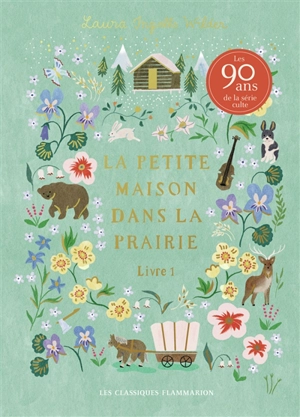 La petite maison dans la prairie. Vol. 1 - Laura Ingalls Wilder