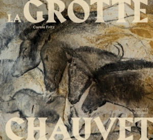 La grotte Chauvet - Carole Fritz