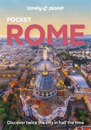 Pocket Rome : discover twice the city in half the time - Virginia DiGaetano