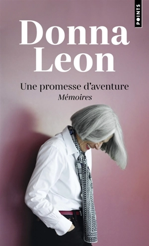 Une promesse d'aventure : mémoires - Donna Leon