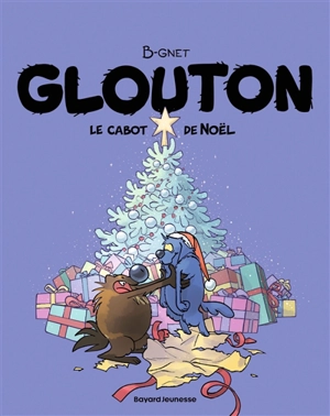 Glouton. Vol. 8. Le cabot de Noël - B-Gnet