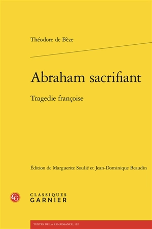 Abraham sacrifiant : tragedie françoise - Théodore de Bèze