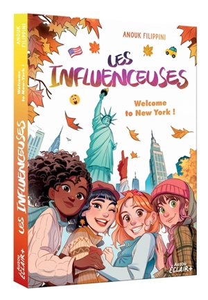 Les influenceuses. Welcome to New York ! - Anouk Filippini